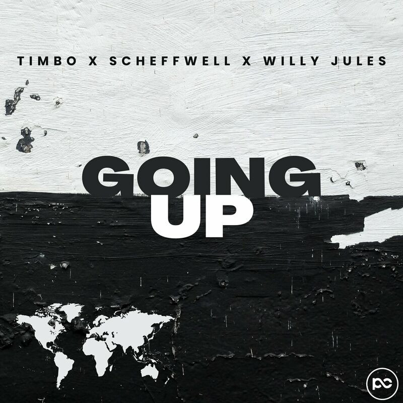 Timbo, Scheffwell & Willy Jules - Going Up (2023)