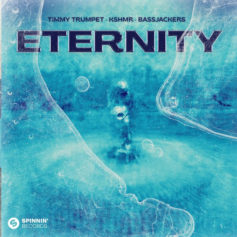 Timmy Trumpet, Kshmr & Bassjackers - Eternity (2023)