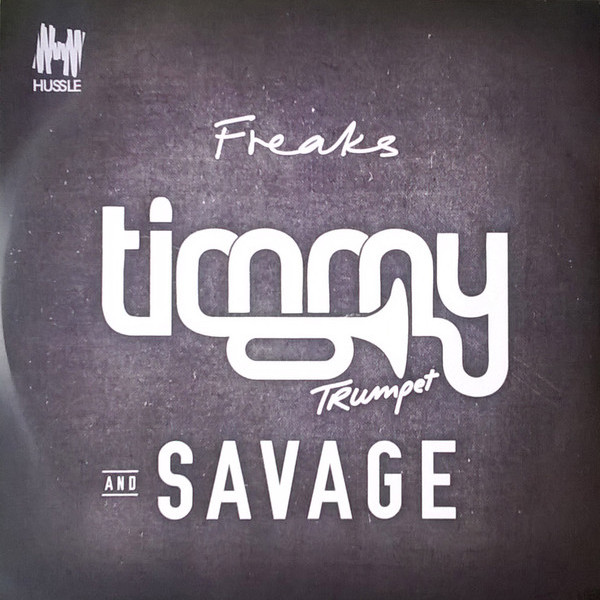 Timmy Trumpet & Savage - Freaks (Radio Edit) (2014)