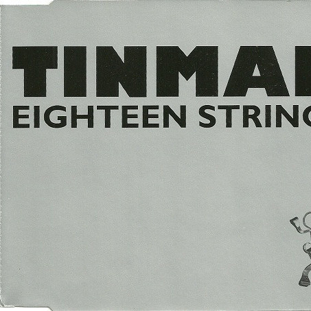 Tinman - Eighteen Strings (Radio Edit) (1994)