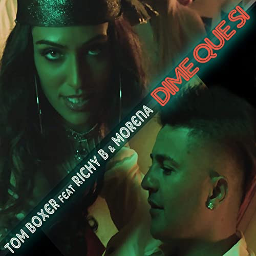 Tom Boxer feat. Richy B & Morena - Dime Que Si (Original Mix) (2018)