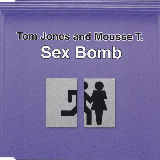 Tom Jones & Mousse T. - Sex Bomb (Album Version) (2000)