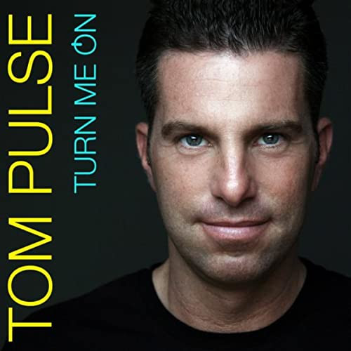 Tom Pulse - Turn Me On (Radio Mix) (2013)