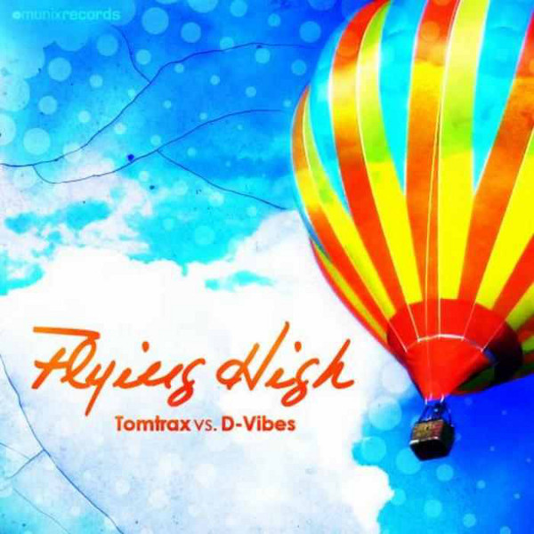 Tomtrax vs. D-Vibes - Flying High (Radio Mix) (2012)