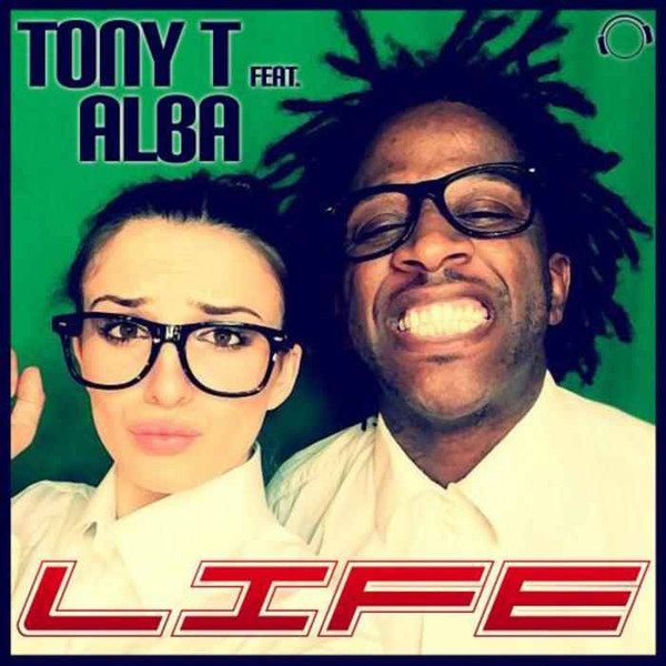 Tony T feat. Alba - Life (Radio Edit) (2014)