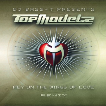 Topmodelz - Fly on the Wings of Love (Single Version) (2002)