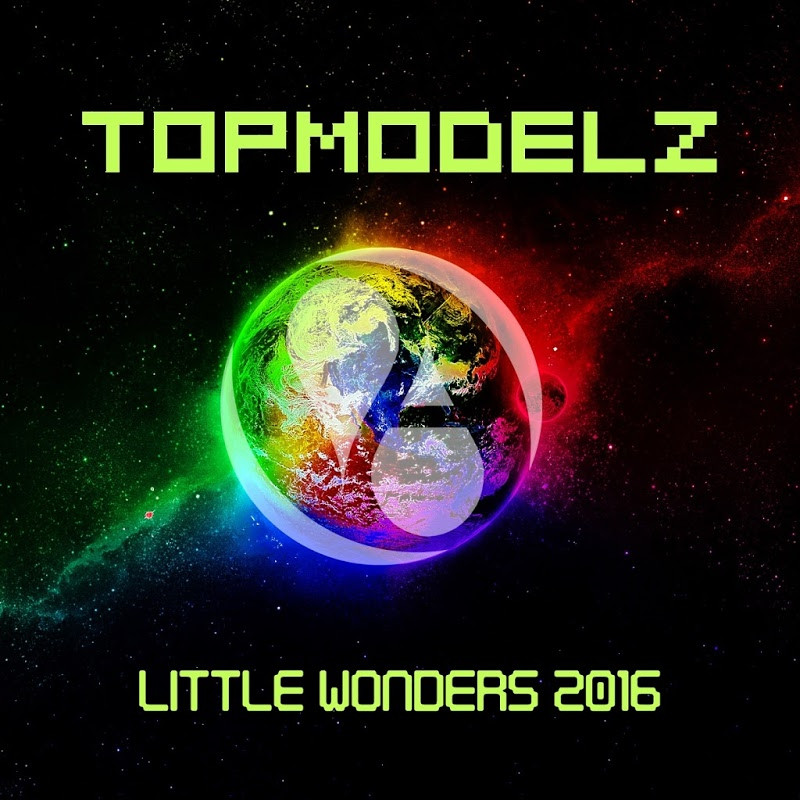 Topmodelz - Little Wonders 2016 (DJ Fait Edit) (2016)