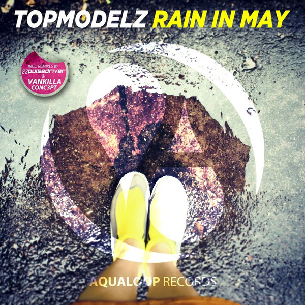 Topmodelz - Rain in May (Pulsedriver Remix Edit) (2018)