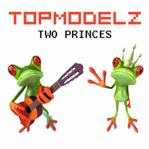 Topmodelz - Two Princes (Single Mix) (2010)