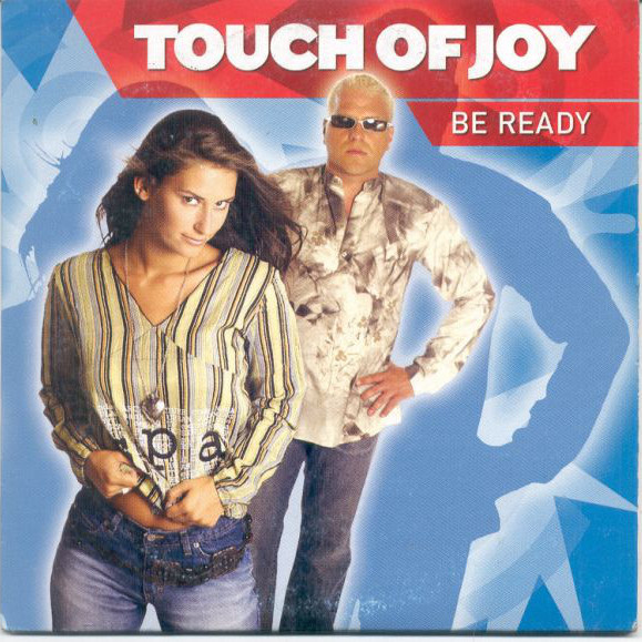 Touch of Joy - Be Ready (2003)