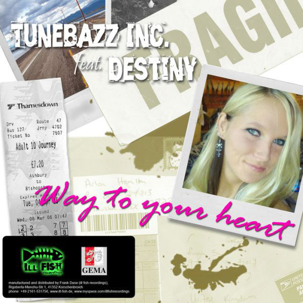 Tunebazz Inc. feat. Destiny - Way to Your Heart (Original Radio Mix) (2007)