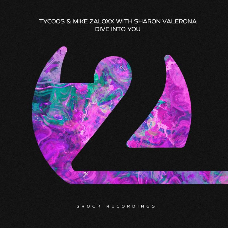 Tycoos, Mike Zaloxx & Sharon Valerona - Dive into You (2021)