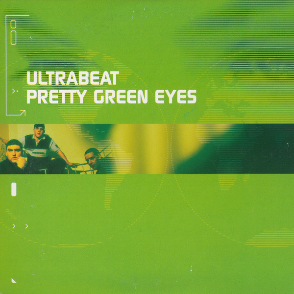 Ultrabeat - Pretty Green Eyes (Radio Edit) (2003)