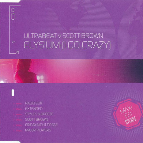 Ultrabeat Vs Scott Brown - Elysium (I Go Crazy) (Radio Edit) (2006)
