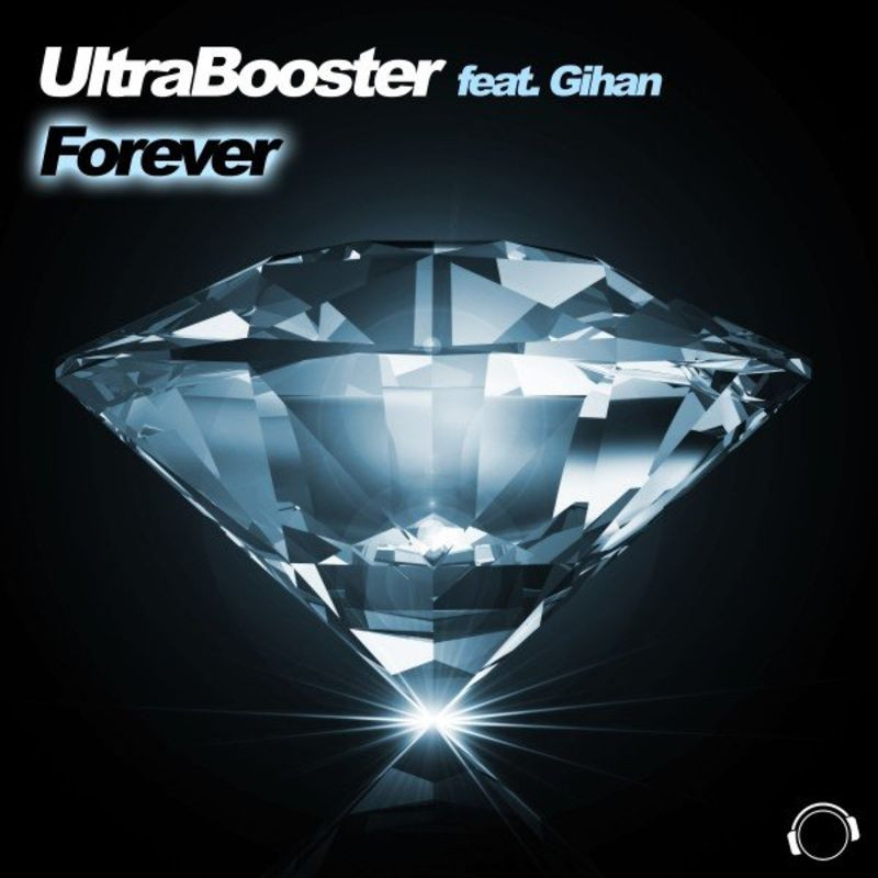 Ultrabooster feat. Gihan - Forever (Single Edit) (2021)