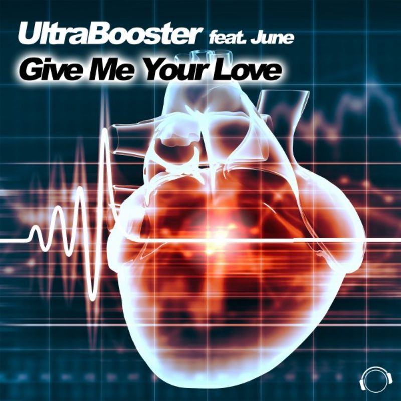 Ultrabooster feat. June - Give Me Your Love (Single Edit) (2019)