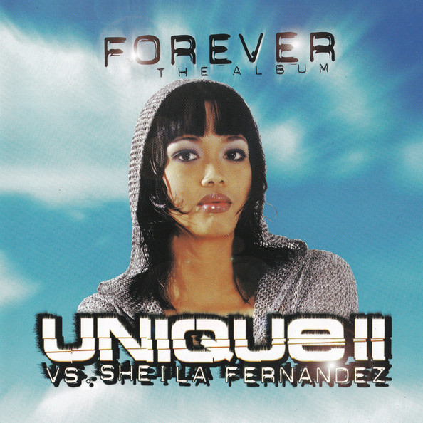 Unique II vs. Sheila Fernandez - Forever (2000)
