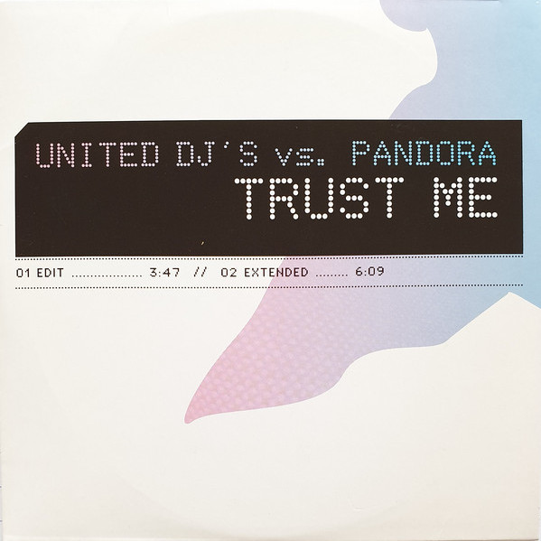 United DJ's vs. Pandora - Trust Me (Radio Edit) (2006)
