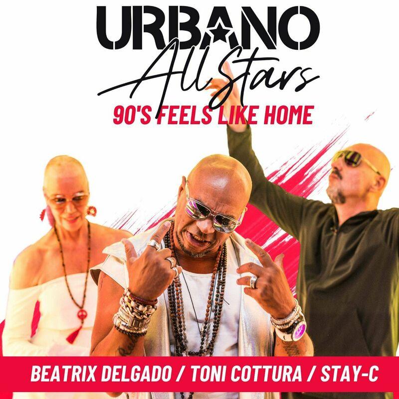 Urbano All Stars feat. Beatrix Delgado, Toni Cottura & Stay-C - 90's Feels Like Home (2024)