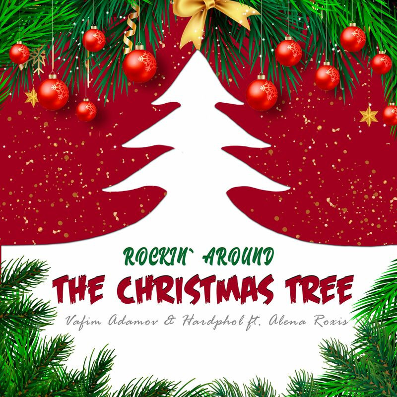 Vadim Adamov & Hardphol feat. Alena Roxis - Rockin' Around the Christmas Tree (2023)
