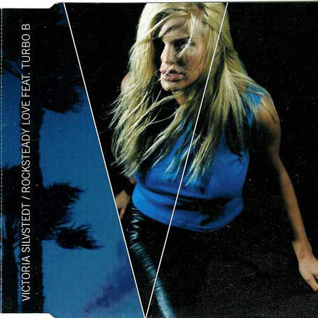 Victoria Silvstedt - Rocksteady Love (Radio Edit feat. Turbo B) (2000)