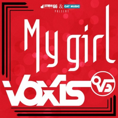 Voxis - My Girl (Radio Edit) (2012)