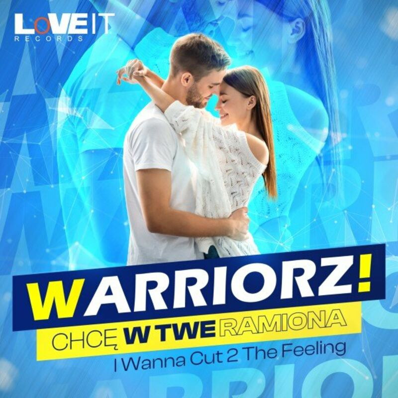 Warriorz! - I Wanna Cut 2 the Feeling (Radio Edit) (2022)