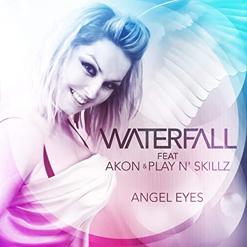 Waterfall feat. Akon & Play N'skillz - Angel Eyes (U Got Them) Short Mix (2013)