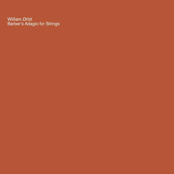 William Orbit - Barber's Adagio for Strings (Ferry Corsten Remix Radio Edit) (2000)