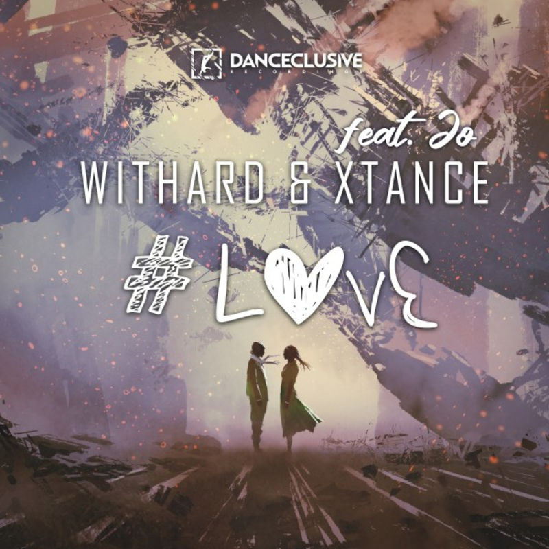 Withard & Xtance feat. Jo - #love (Radio Edit) (2020)