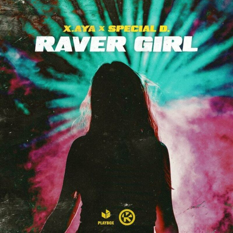 X. Aya & Special D. - Raver Girl (2023)