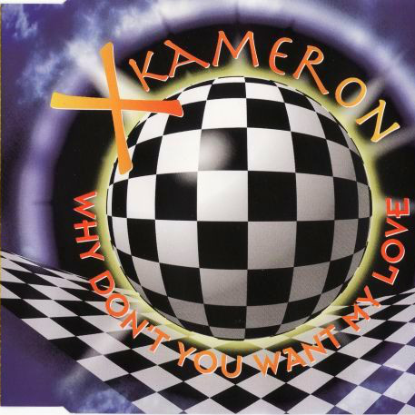 X-Kameron - Why Don't You Want My Love (Radio Version) (1995)
