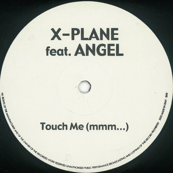 X-Plane feat. Angel - Touch Me (Mmm....) (2002)