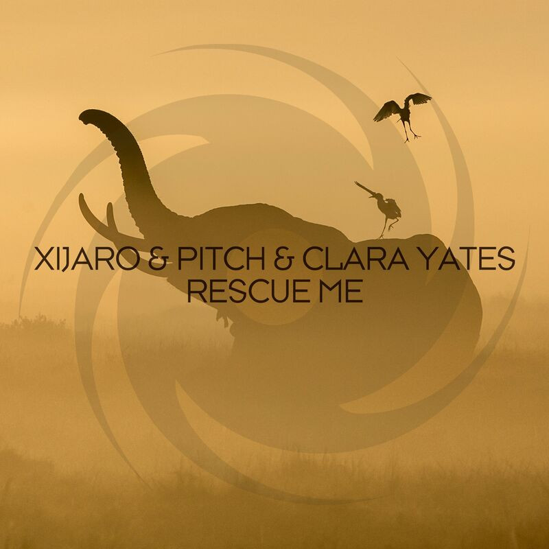 XiJaro and Pitch & Clara Yates - Rescue Me (2022)