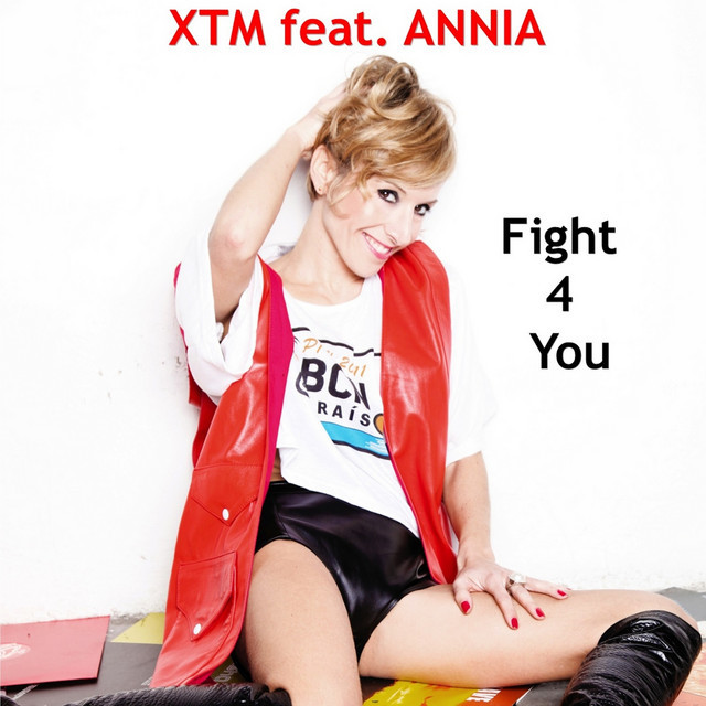 XTM feat. Annia - Fight 4 You (2012 Xtm Radio Version) (2012)