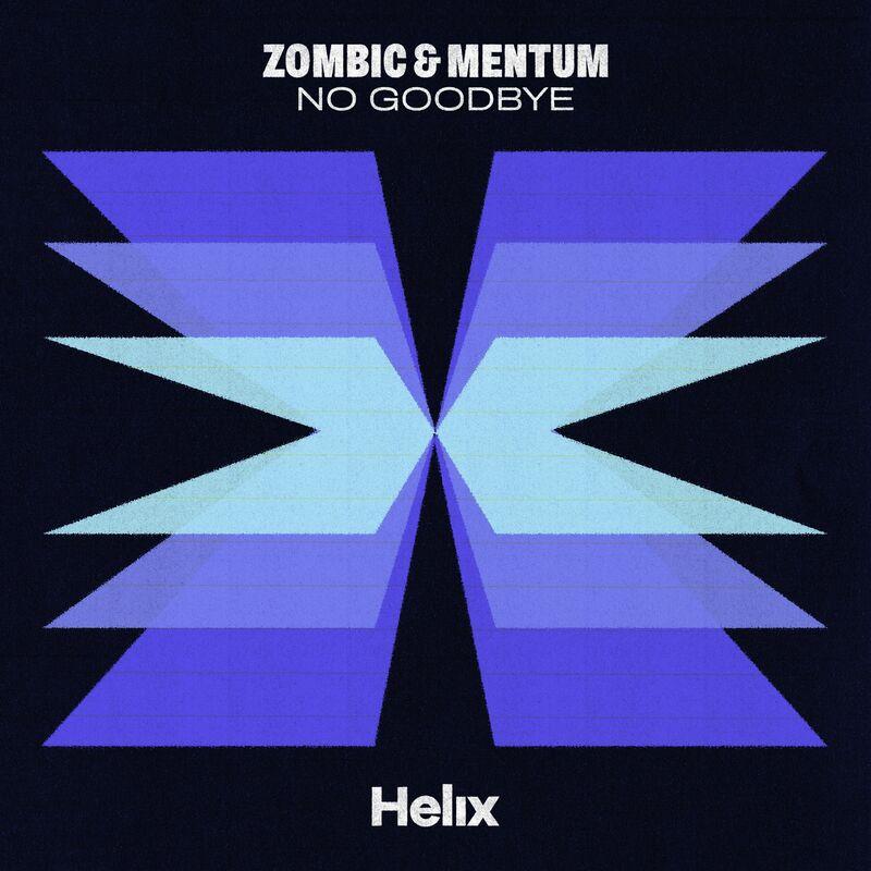 Zombic & Mentum - No Goodbye (2024)