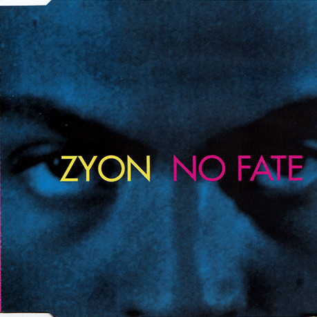 Zyon - No Fate (Radio Mix) (1992)