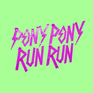 Pony Pony Run Run