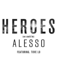 Heroes (We Could Be) (2014)