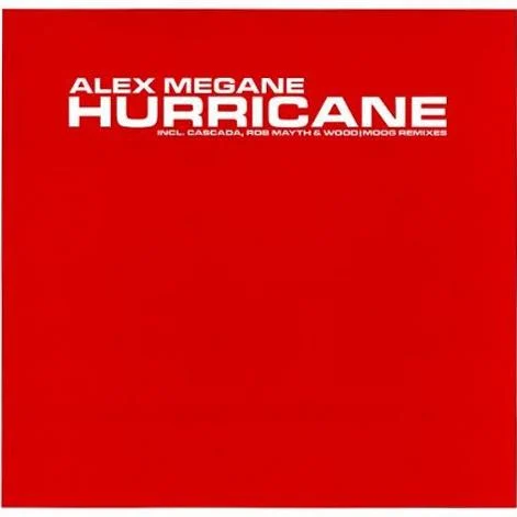 Alex Megane – Hurricane (Rob Mayth Radio Cut) (2005)