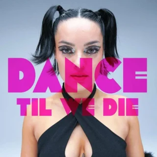 Dance 'Til We Die (Emma's Song) (2022)