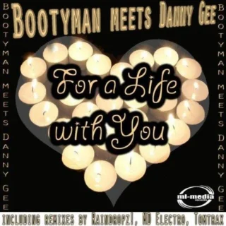 For a Life with You (Dave Dee vs DJ Harddanzor Remix) (2012)