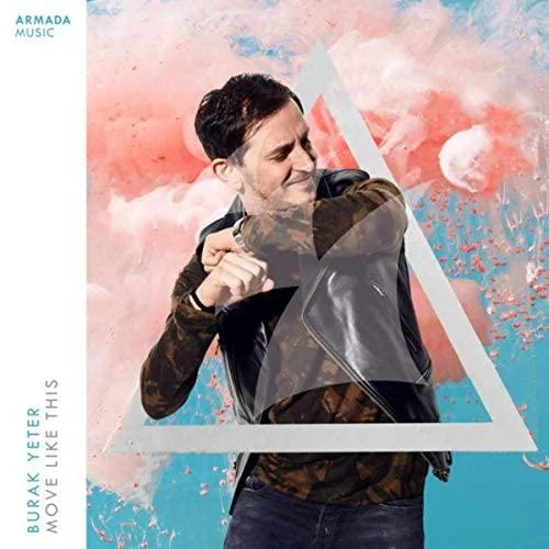 Burak Yeter – Move Like This (2019)