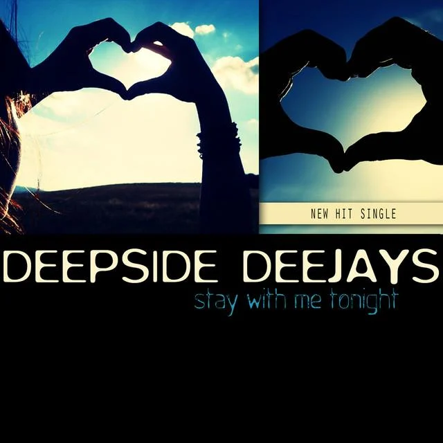 Deepside Deejays – Stay with Me Tonight (2011)