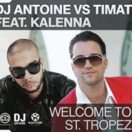 Welcome to St. Tropez (DJ Antoine vs Mad Mark Radio Edit) (2011)