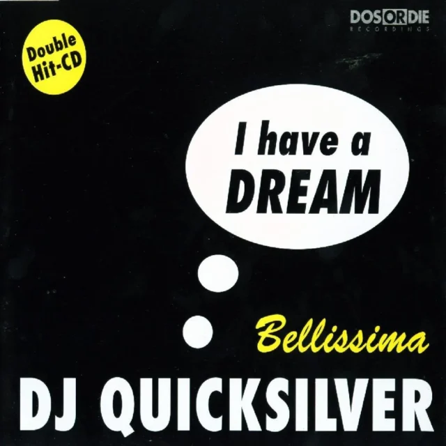 DJ Quicksilver – I Have a Dream (Video Mix) (1997)