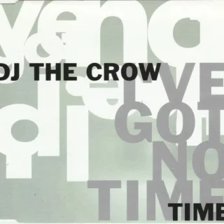 I've Got No Time (Radio Edit) (1997)