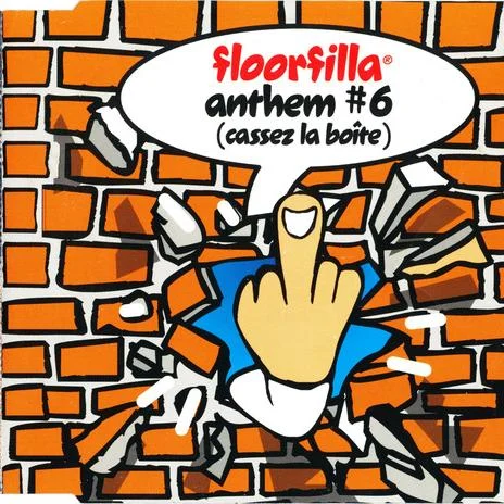 Floorfilla – Anthem #6 (Cassez La Boite) (DJ Cerla Floorfiller Radio) (2003)
