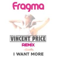 I Want More (Vincent Price Remix Edit) (2021)