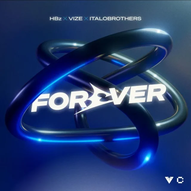 Hbz, Vize & Italobrothers – Forever (2023)